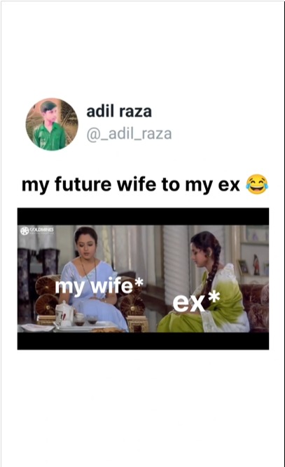 My Future Wife To My Ex 🤣