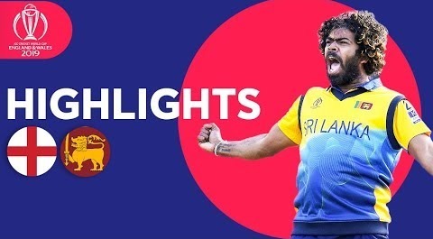 Malinga Stars In Big Upset! – England v Sri Lanka – Match Highlights – ICC Cricket World Cup 2019