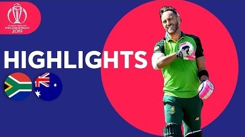 SA End Difficult CWC in Style – South Africa vs Australia – Highlights – ICC Cricket World Cup 2019